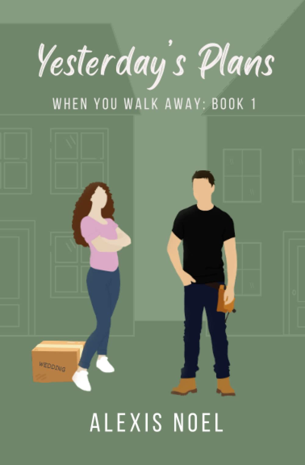 Yesterday's Plans (When You Walk Away)