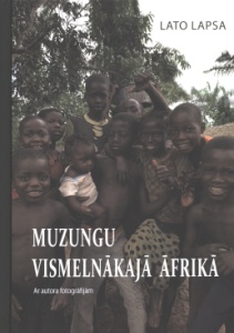 Muzungu vismelnākajā Āfrikā (Hardcover)