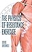The Physics of Resistance Exercise