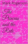 The Princess and the Rats