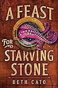 A Feast for Starving Stone