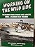 Working On the Wild Side: H...