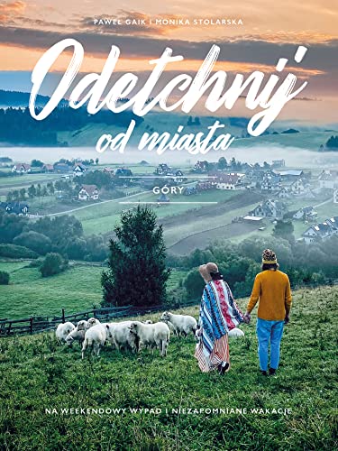 Odetchnij od miasta. Góry (Paperback)