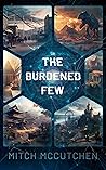 The Burdened Few