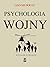 Psychologia wojny. Strach i odwaga na polu bitwy by Leo Murray