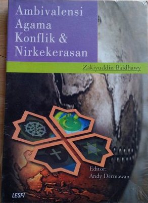 Ambivalensi Agama Konflik & Kekerasan
