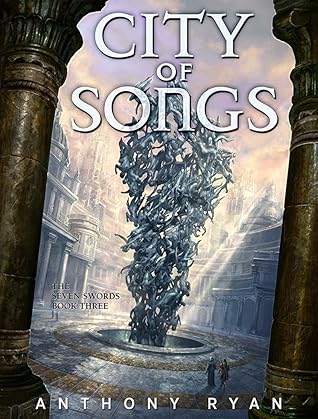 City of Songs (The Seven Swords, #3)