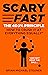 Scary Fast The 400% Principle: How to Crush it at Everything Equally
