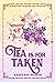 Tea is for Taken (Haunted Tearoom #8)