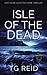 Isle of the Dead: A DCI Bone Scottish Crime Thriller