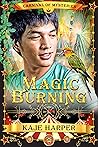 Magic Burning by Kaje Harper