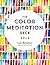 The Color Meditation Deck