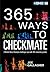 365 Ways to Checkmate