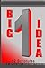 One Big Idea - Part Three by Dr Rick Hertless