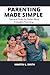 PARENTING MADE SIMPLE: Tips...