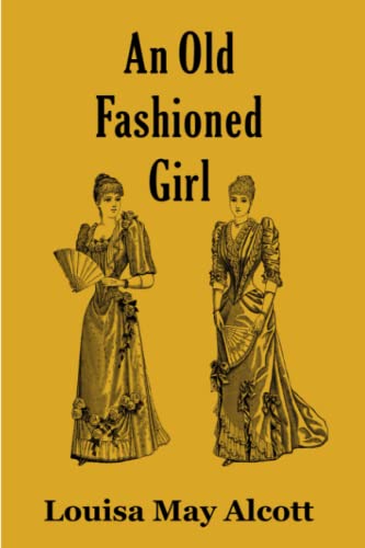 An Old Fashioned Girl