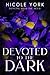Devoted to the Dark (Dancing with the Devil #2)