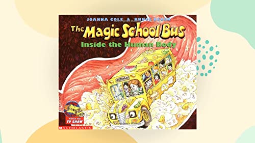 The Magic School Bus Inside the Human Body