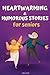 Heartwarming and Humorous Stories for Seniors by Charlie Jacobs