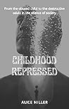 Childhood Repress...