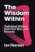 The Wisdom Within: Traditio...