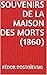 Souvenirs de la maison des morts (1860) (French Edition)