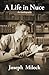 A Life in Nuce: An Autobiog...