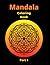 Mandala Coloring Book Part 1 by Canette Arille Mandala Coloring Book Part 1 by Canette Arille