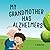 My Grandmother has Alzheime...