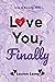 Love You, Finally (Love in Beverly Mills, #2)