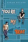 You’re My Beat