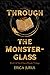 Through the Monster-glass: ...