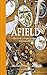 Afield: A Chef's Guide to P...