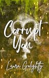 Corrupt You