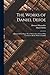 The Works of Daniel Defoe: A Journal of the Plague Year, Written by a Citizen Who Continued All the While in London