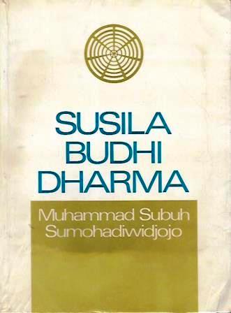 Susila Budhi Dharma: A poem received and written down in High Javanese and Kawi, and later rendered into Indonesian