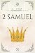 The Annotatable Bible: 2 Sa...