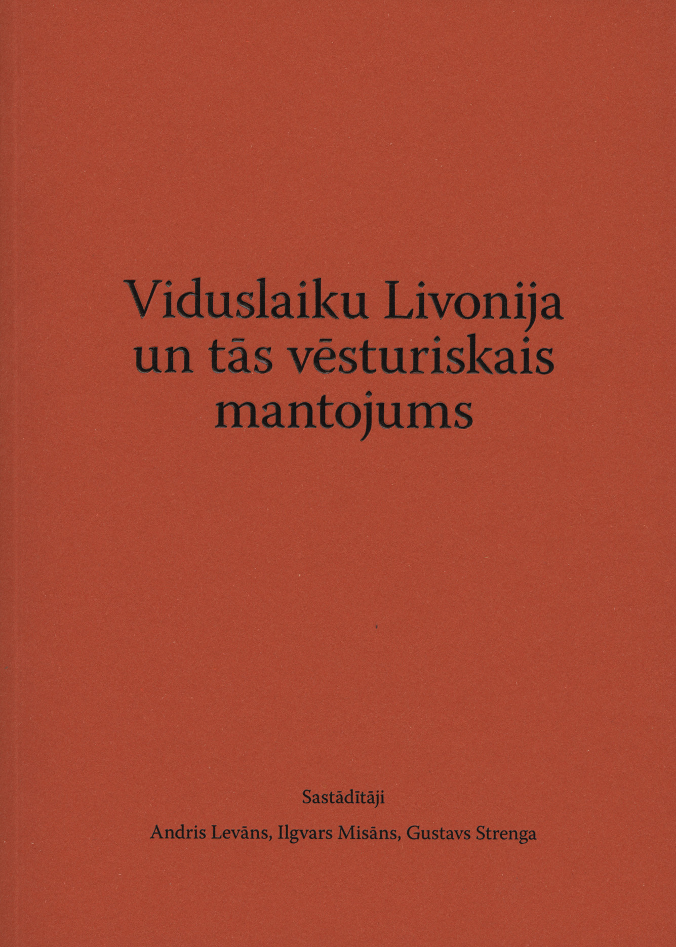 Viduslaiku Livonija un tās vēsturiskais mantojums