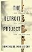The Detroit Project: Three Plays