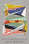 When Your Way Isn...