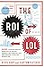 The ROI of LOL by Steve Cody
