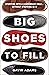 Big Shoes to Fill: Stepping...