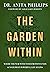 The Garden Within: Where th...