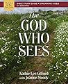 Book cover for The God Who Sees Bible Study Guide plus Streaming Video (God of The Way)