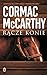 Rącze konie (The Border Trilogy, #1)