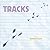 Tracks (Whose Is It?)