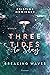 Three Tides to Stay (Breaki...