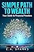 Simple Path to Wealth: Your Guide to Financial Freedom