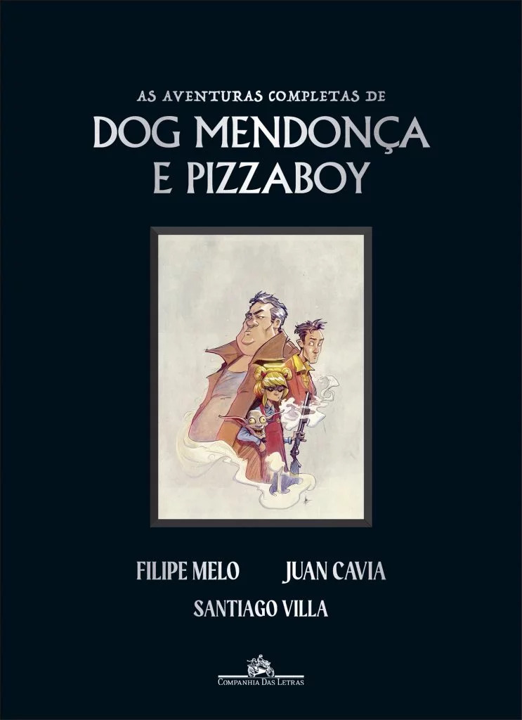 As Aventuras Completas de Dog Mendonça e Pizzaboy (Hardcover)