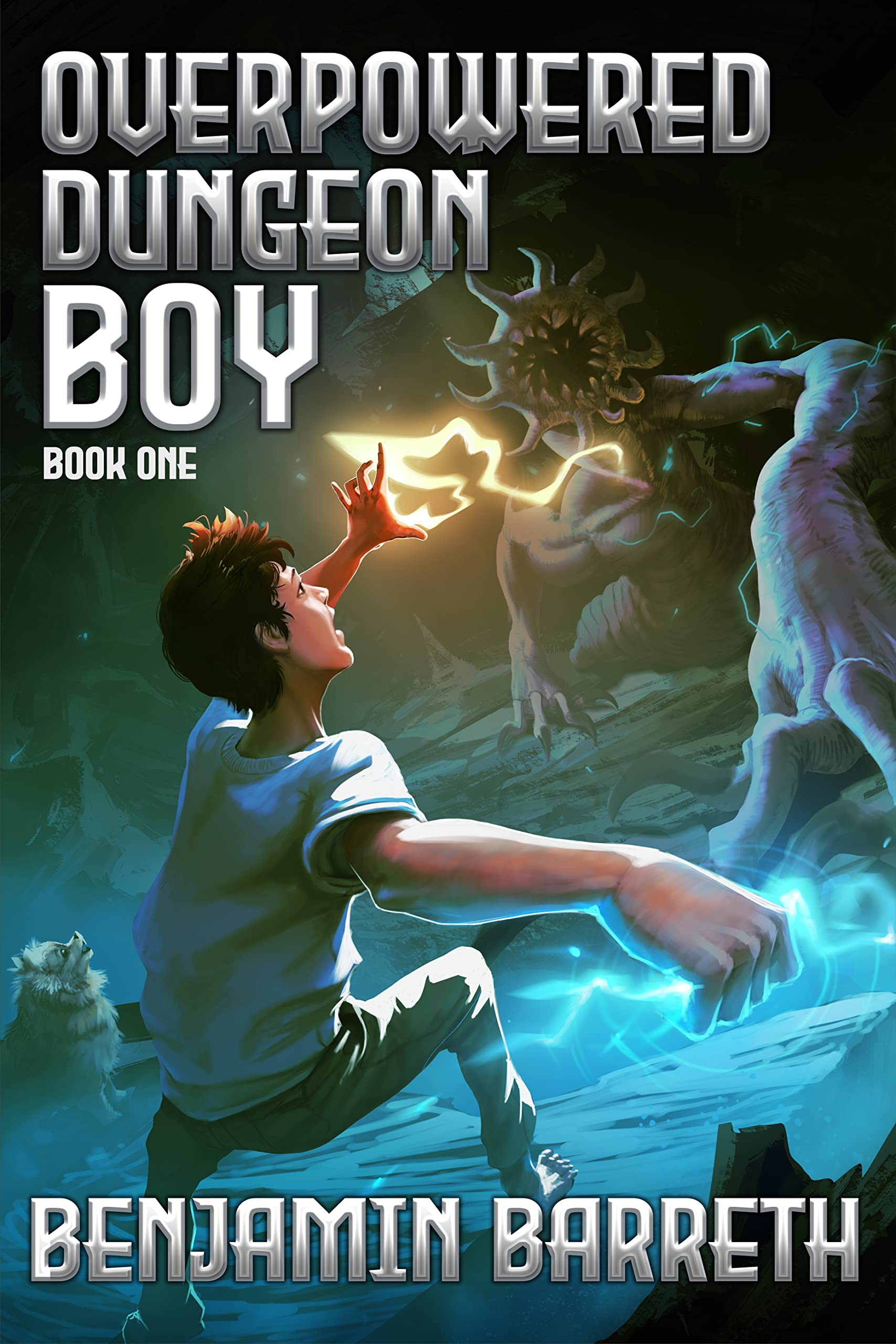 Overpowered Dungeon Boy: Book One (Kindle Edition)